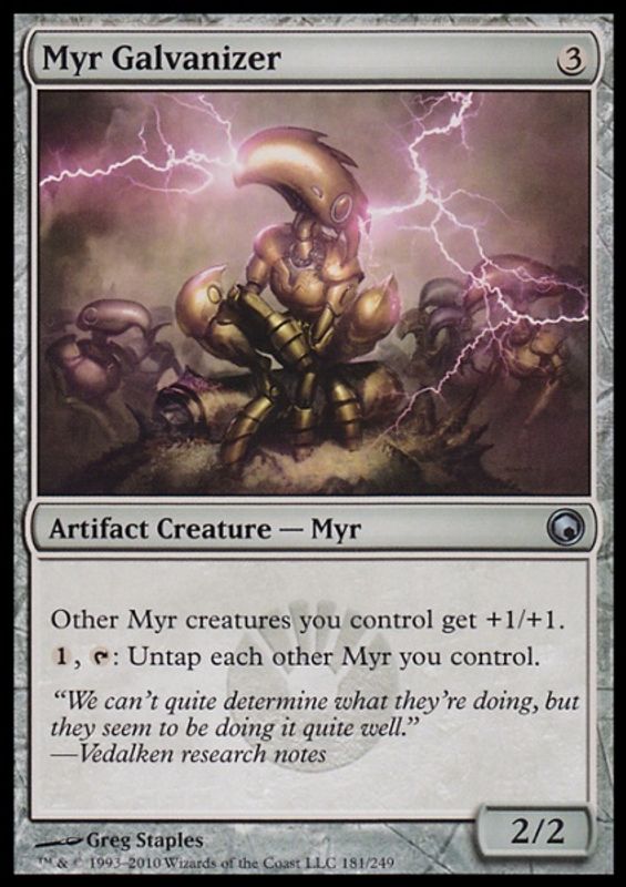 Myr Galvanizer